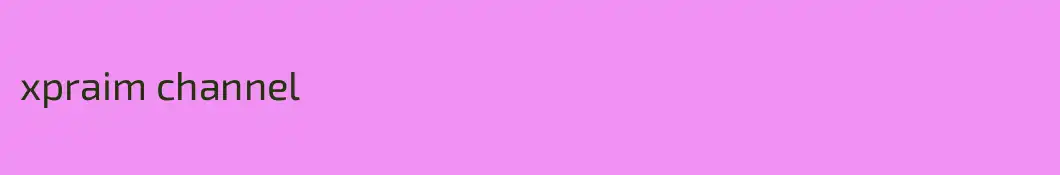 xpraim channel